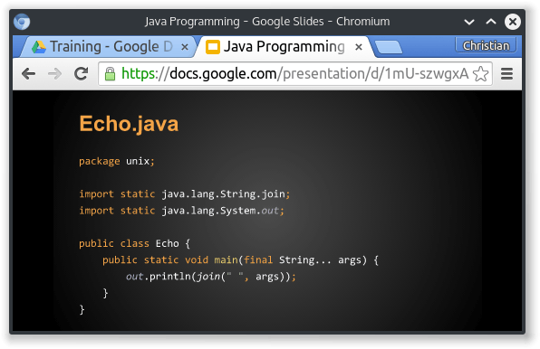 Screenshot showing Chromium with a Java training slide with a listing of Echo.java in Google Presentation.